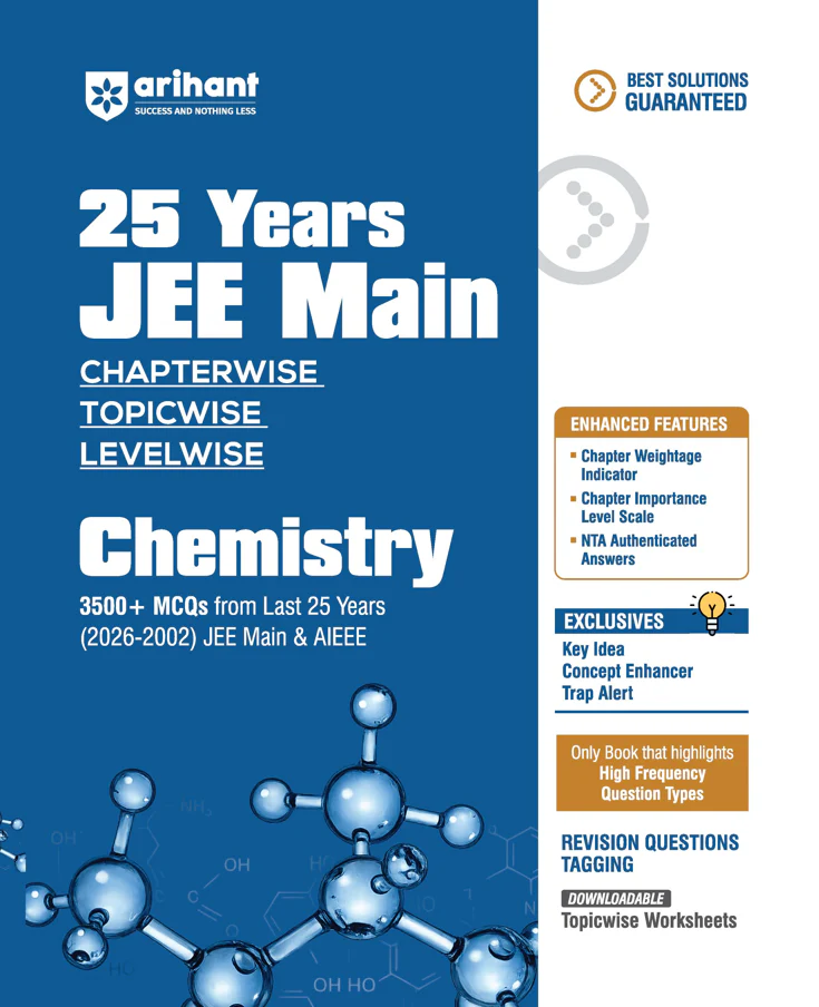 25 Years JEE Main Chemistry | Chapterwise Topicwise Levelwise 3500+ MCQs (2026–2002) for JEE Main & AIEEE | NTA Authenticated Answers & Topicwise Worksheets | Key Ideas, Concept Enhancer, Trap Alert