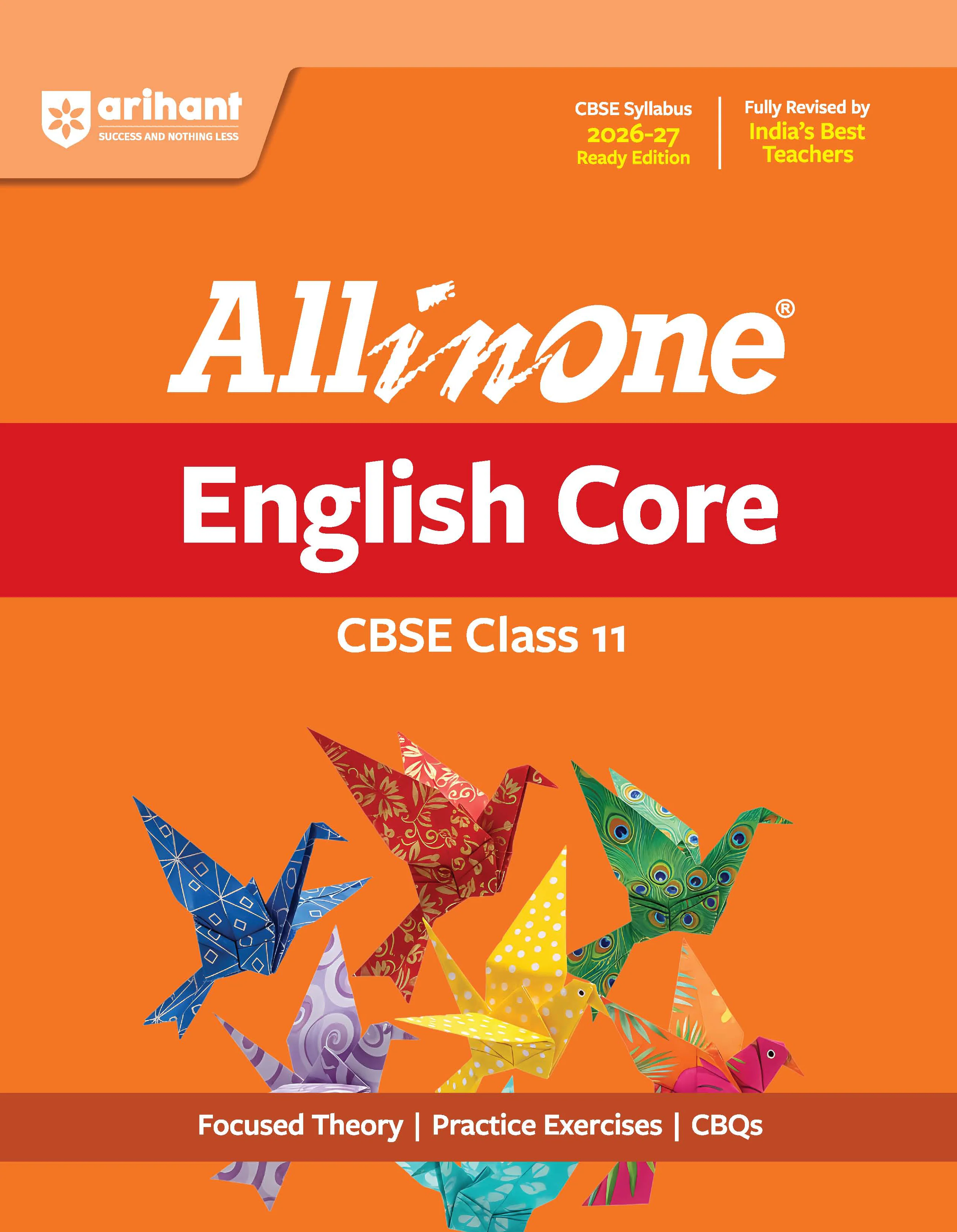All in One English Core Class 11 for CBSE Exam 2026-27 | NCERT Based Complete Theory, Practice Exercises, CBQs, A-R, Sample Papers & Mind Maps | Revised Edition as per Latest Syllabus