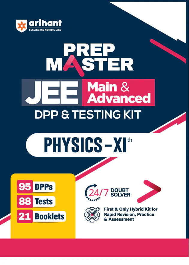 Prep Master JEE Main & Advanced | Physics Class XI | DPP & Testing Kit with 95 DPPs, 88 Tests & 21 Booklets | 24×7 Doubt Solver