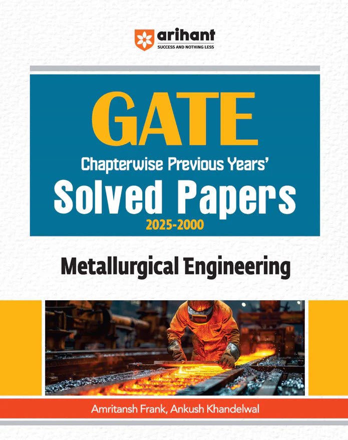 GATE Metallurgical Engineering Chapterwise Solved Papers (2025-2000) | By Amritansh Frank & Ankush Khandelwal