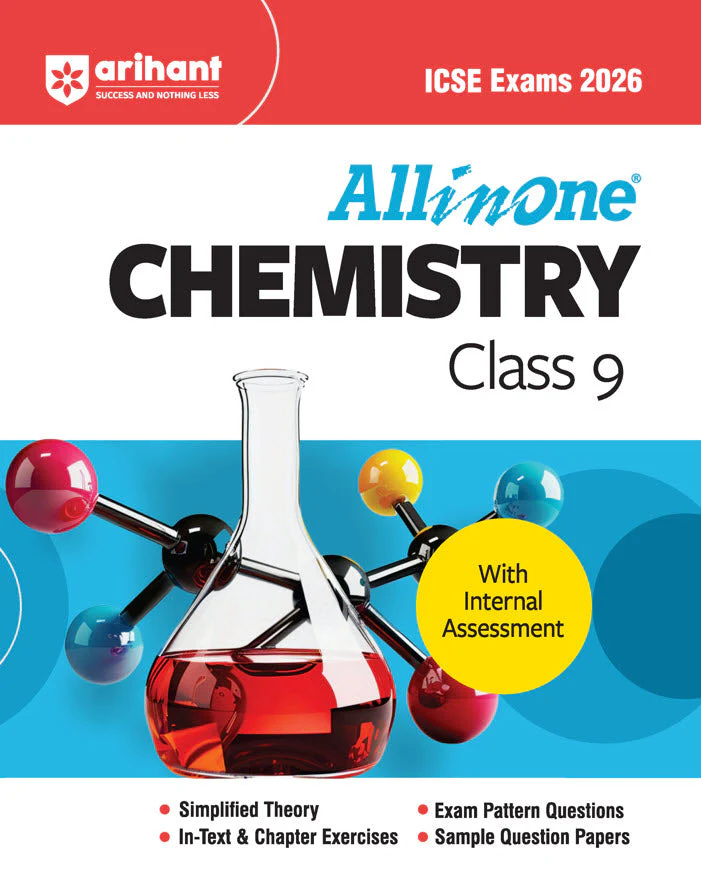 ICSE All in One Chemistry Class 9 Exam 2026 | Simplified Theory, In-Text & Chapter Exercises, Sample Question Papers, Exam Pattern Questions with Internal Assessment