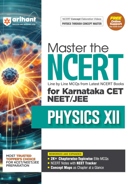 Master the NCERT Physics Class XII for Karnataka CET NEET/JEE | 2K+ Chapterwise-Topicwise Elite MCQS | Free Online Support