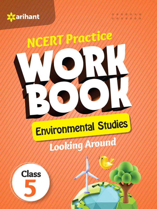 NCERT Practice Workbook Environmental Studies Looking Around Class 5