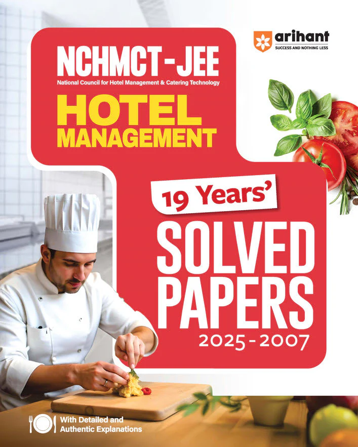 NCHMCT-JEE (Hotel Management) 19 Years' (2025-2007) Solved Papers with Detailed & Authentic Explanations