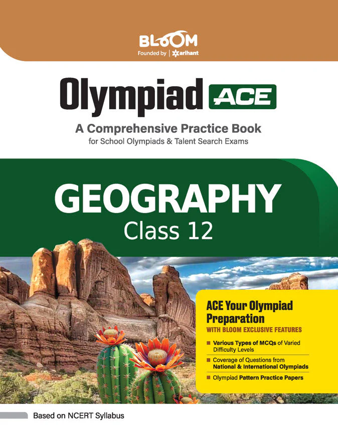 Olympiad ACE Geography Class 12 | A Comprehensive Practice Book | ACE Your Olympiad Preparation