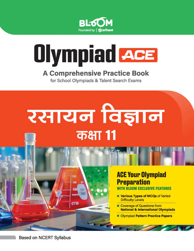 Olympiad ACE Rasayan Vigyan (Chemistry) Class 11 | A Comprehensive Practice Book | ACE Your Olympiad Preparation