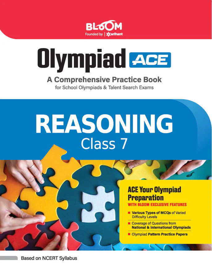 Olympiad ACE Reasoning Class 7 | A Comprehensive Practice Book | ACE Your Olympiad Preparation