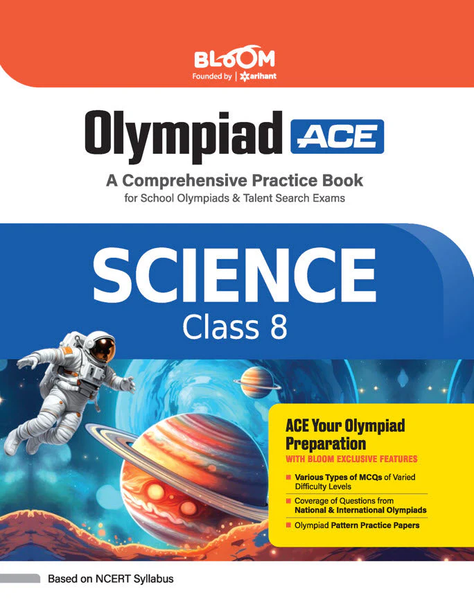 Olympiad ACE Science Class 8 | A Comprehensive Practice Book | ACE Your Olympiad Preparation