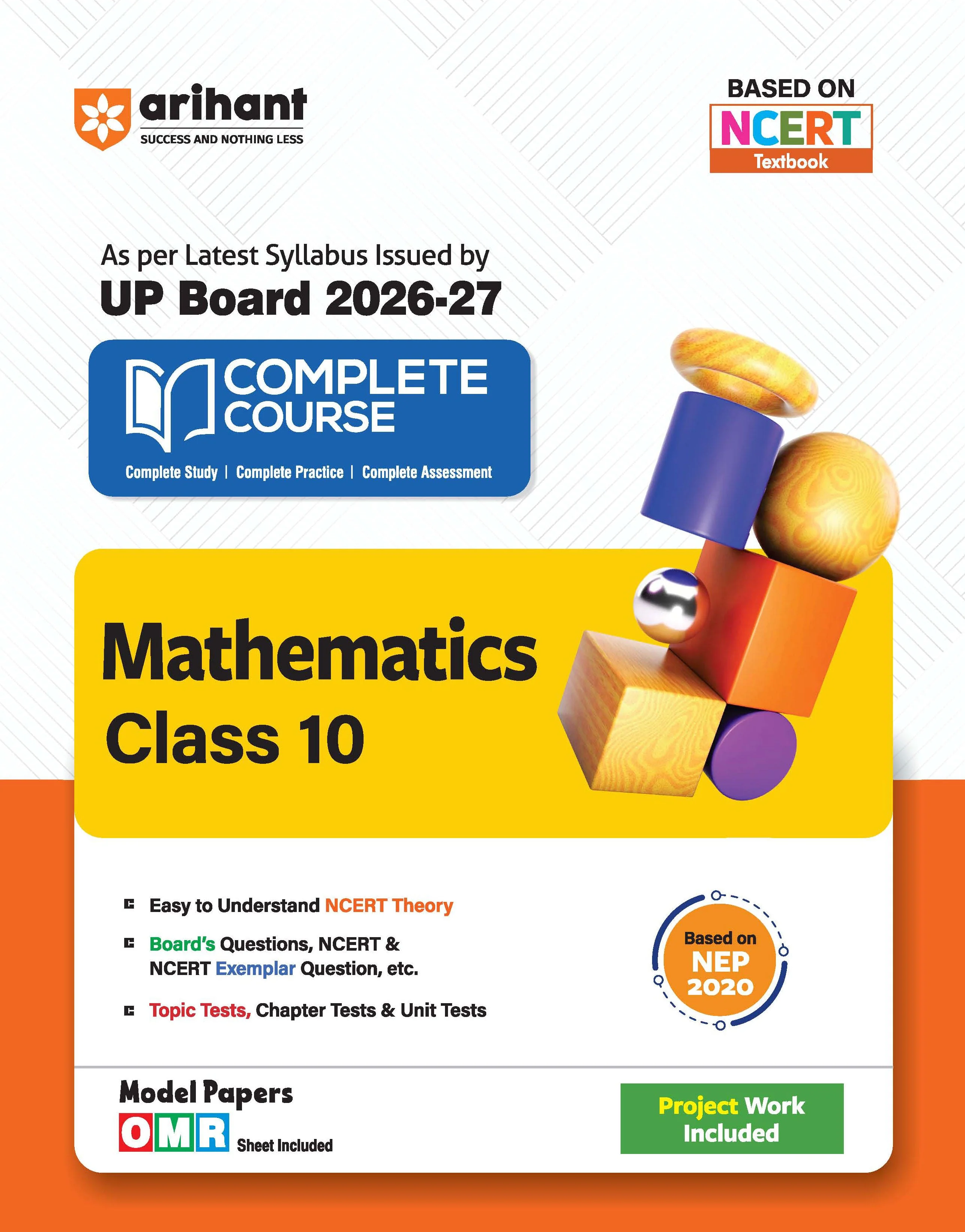 UP Board 2026-27 Complete Course Mathematics Class 10 | Based on NCERT Textbook | NEP 2020 | Chapter Tests, Topic Tests, Model Papers with OMR Sheet & Project Work Included