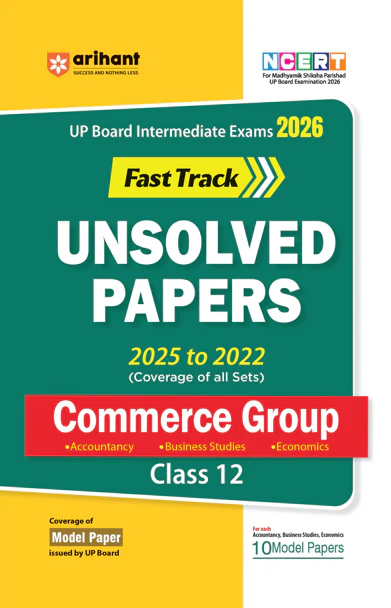UP Board Fast Track Commerce Group Class 12 Exam 2026 | Unsolved Papers (2025-2022) | With 10 Model Papers | English Medium